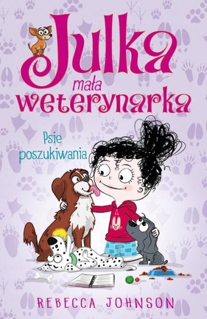 Julka Mała Weterynarka T.7 Psie Poszukiwania
