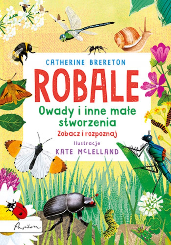 

Robale Owady i inne małe stworzenia C. Brereton