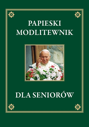 

Papieski modlitewnik dla seniorów