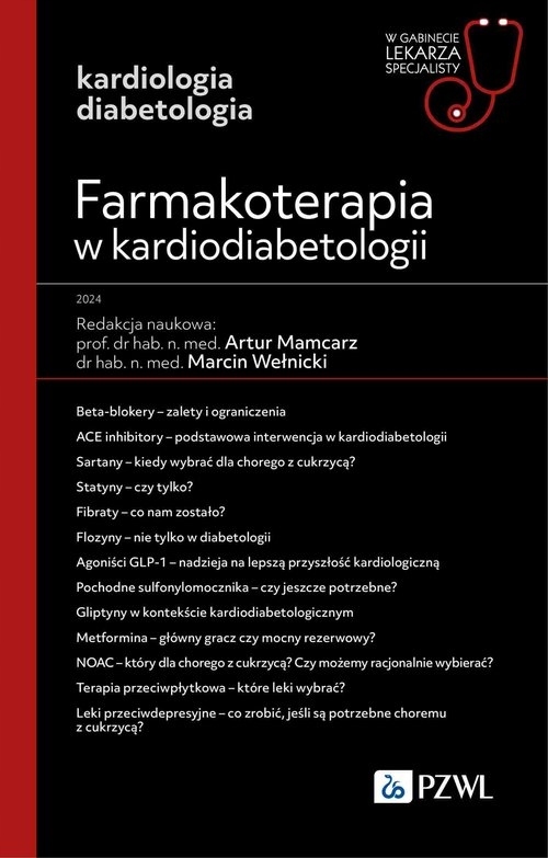 Farmakoterapia w kardiodiabetologii Artur Mamcarz, Marcin Wełnicki
