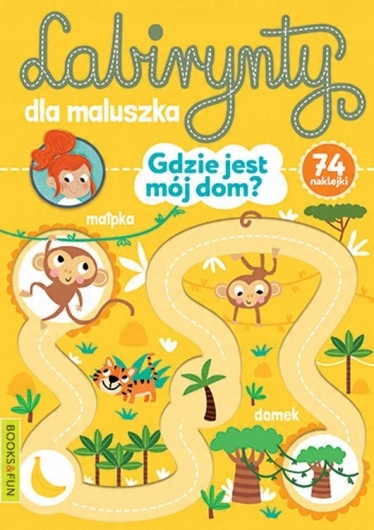 

Labirynty dla maluszka. Gdzie jest mój dom