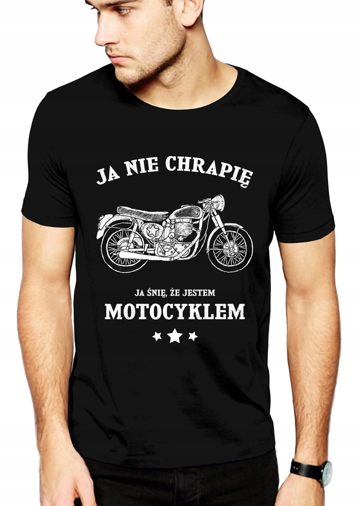 

Koszulka Nie Chrapię Ja Śnię Że Jestem Motocyklem