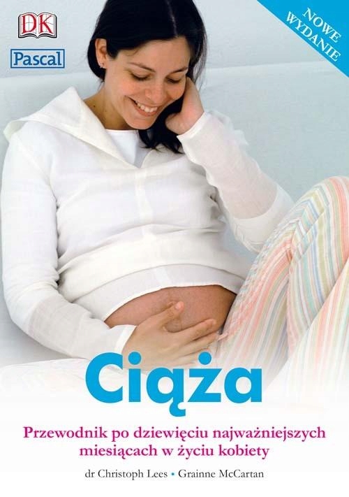 Ciąża Przewodnik po dziewięciu najważniejszych