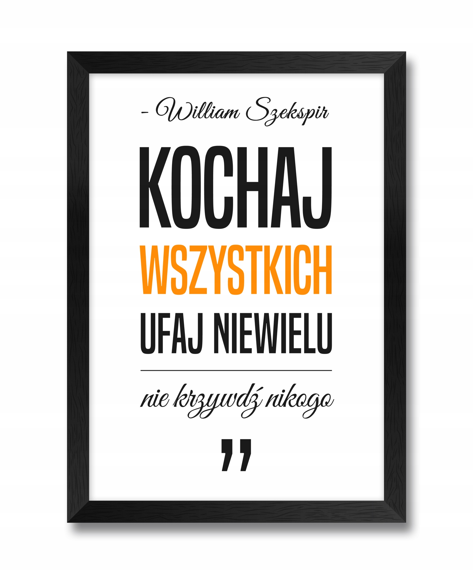 

Obraz na ścianę z cytatem Zaufanie Miłość Szekspir