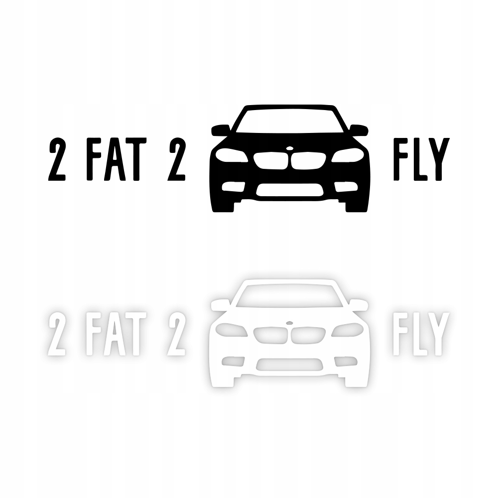 Naklejka 2FAT2FLY na samochód na auto KOLOR