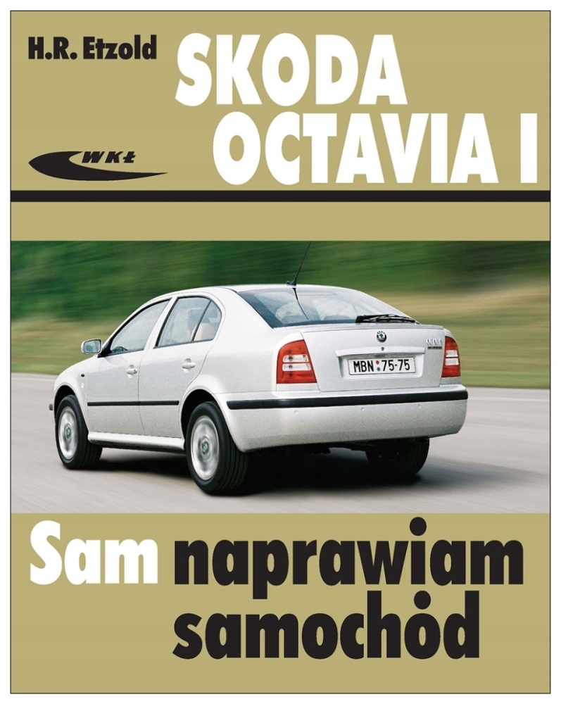

Skoda Octavia 1 1996-2004 instrukcja Sam Naprawiam