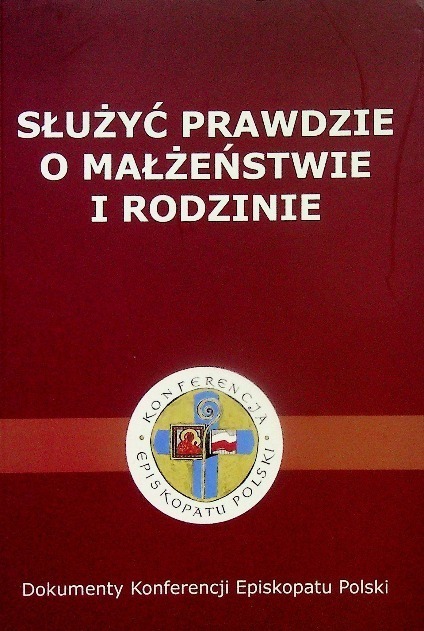 Służyć Prawdzie o Małżeństwie i Rodzinie