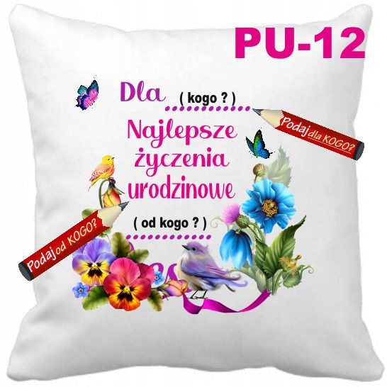 

Poduszka na Urodziny życzenia urodzinowa Imię