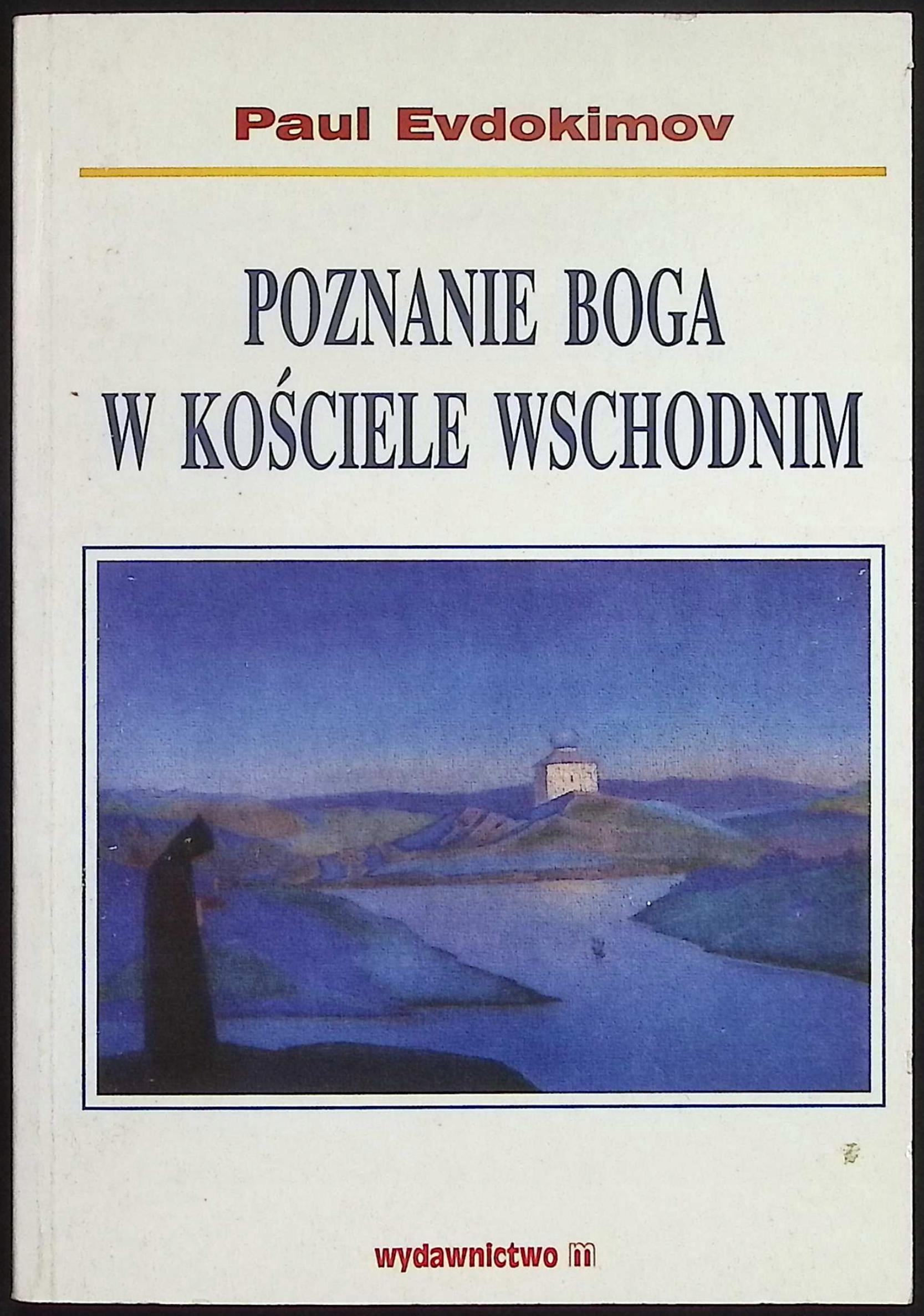 Poznanie Boga w kościele wschodnim Paul Evdokimov
