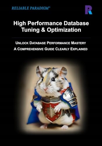 Kos, M. High Performance Database Tuning & Optimization: Unlock Database Pe