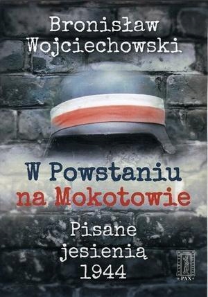 W Powstaniu Na Mokotowie, Bronisław Wojciechowski