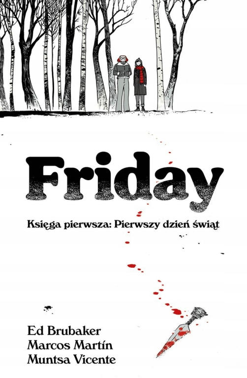 

Friday. Księga pierwsza: Pierwszy dzień świąt