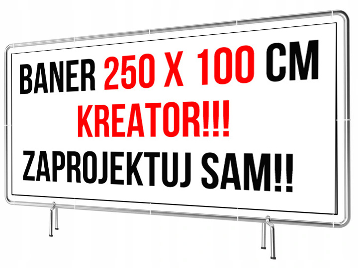 

Baner Reklamowy 250x100cm -Kreator Zaprojektuj Sam