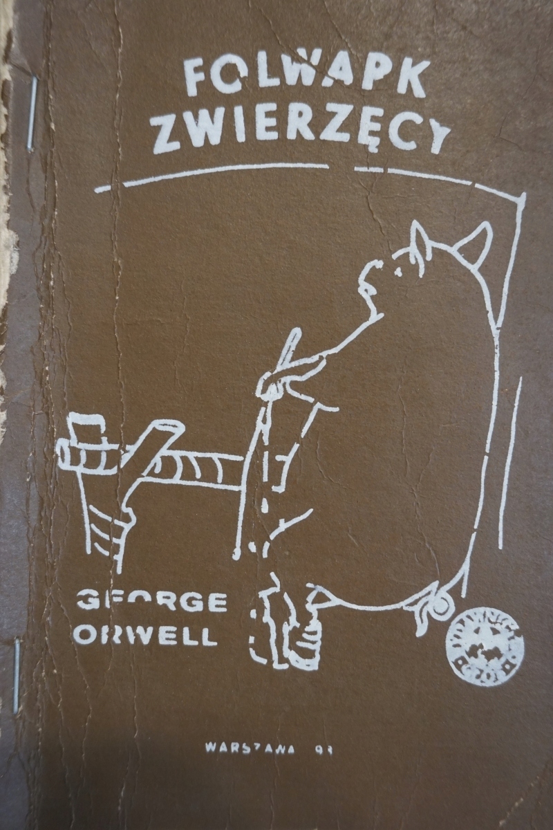 FOLWARK ZWIERZĘCY GEORGE ORWELL BIBUŁA, DRUGI OBIEG 1983?