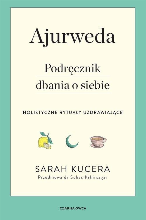 Ajurweda, Kucera Sarah