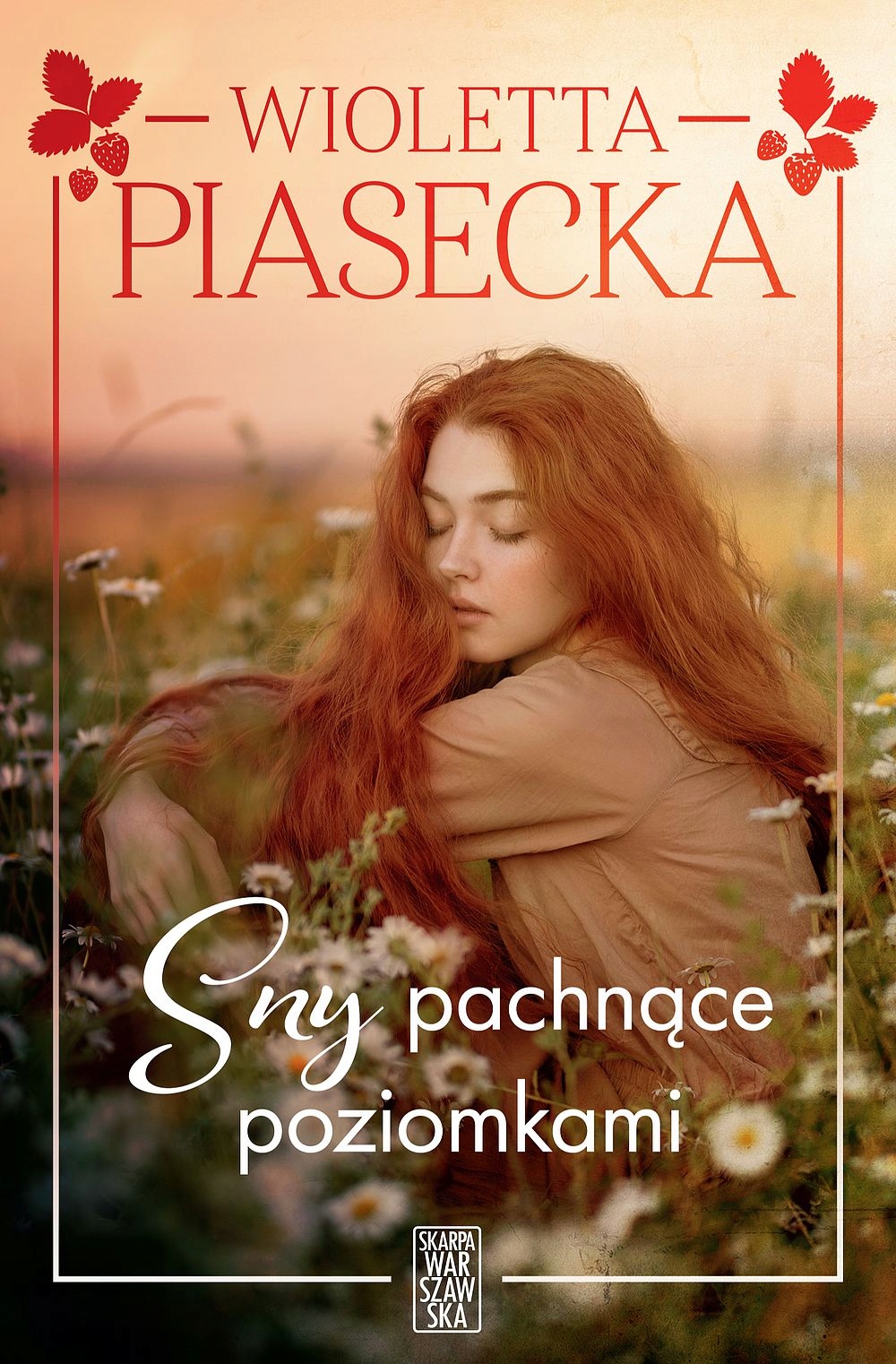 

Sny pachnące poziomkami