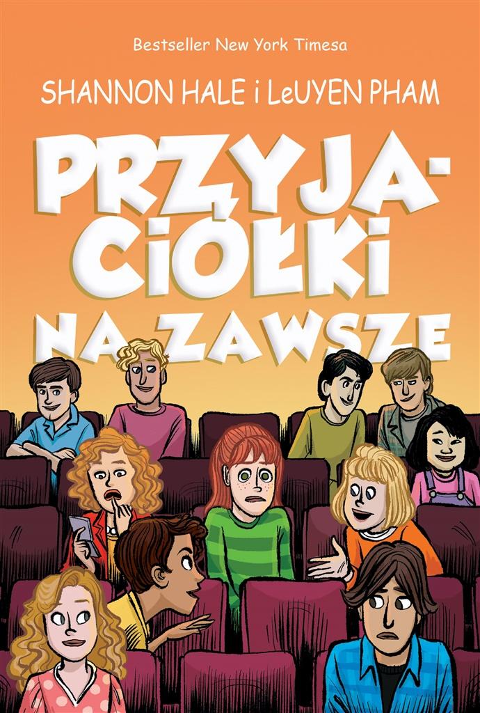 

Przyjaciółki Na Zawsze. Tom 3 Shannon Hale