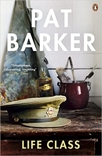 Life Class, Pat Barker