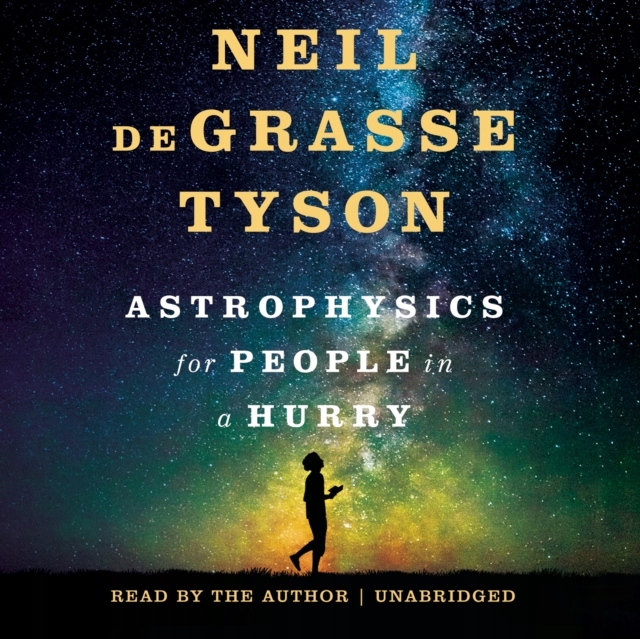 Astrophysics for People in a Hurry AUDIOBOOK