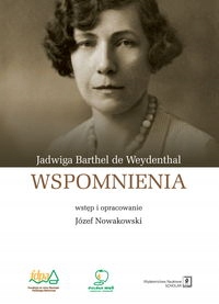 WSPOMNIENIA JADWIGA BARTHEL DE WEYDENTHAL