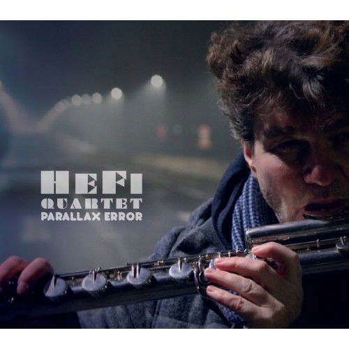 Hefi Quartet: Parallax Error (CD)