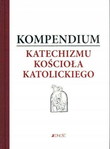 

Kompendium Katechizmu Kościoła Katolickiego