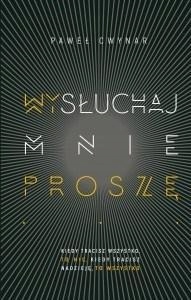

Wysłuchaj Mnie, Proszę W.3, Paweł Cwynar
