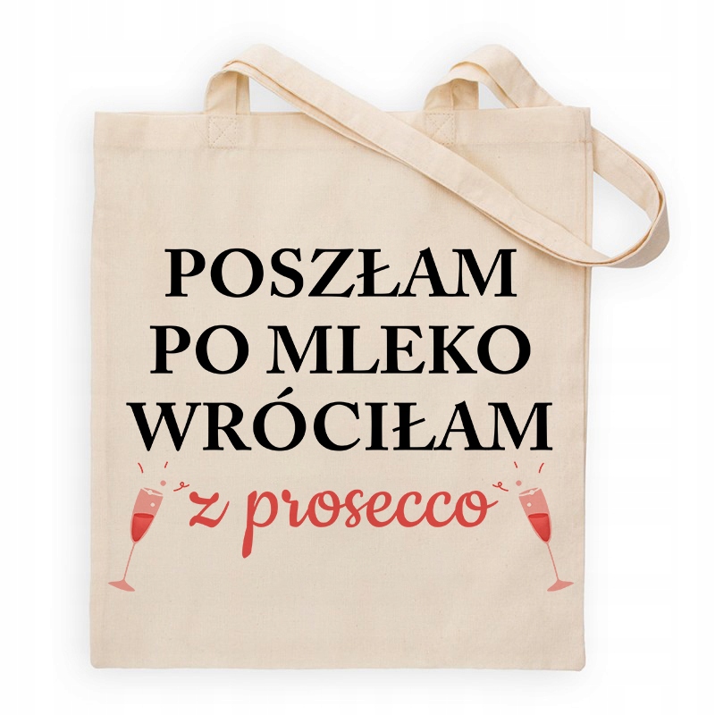 

Torba Eko Bawełna Beż Wróciłam Z Prosecco