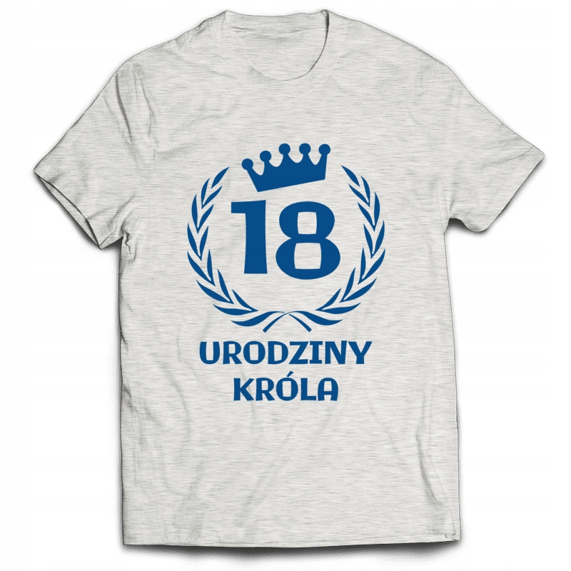 

Koszulka Prezent na Urodziny Króla 18 XL