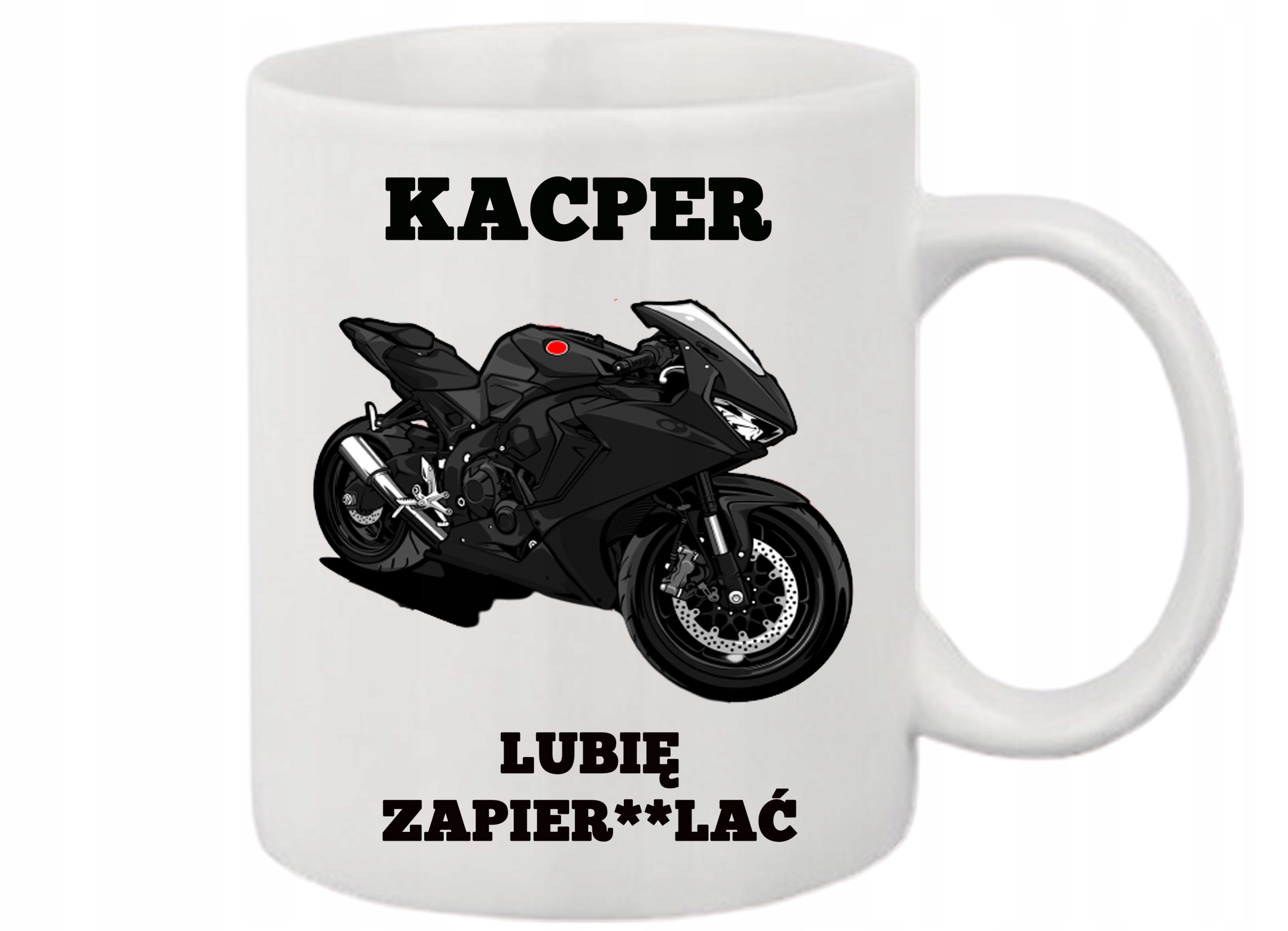

Kubek Dla Motocyklisty Który Lubi Zapier**** Imię