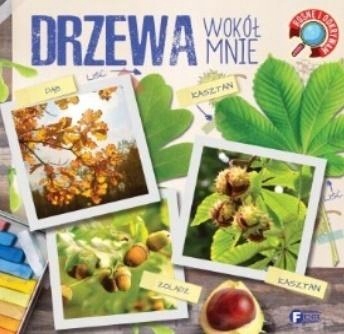 

Rosnę i odkrywam. Drzewa wokół nas