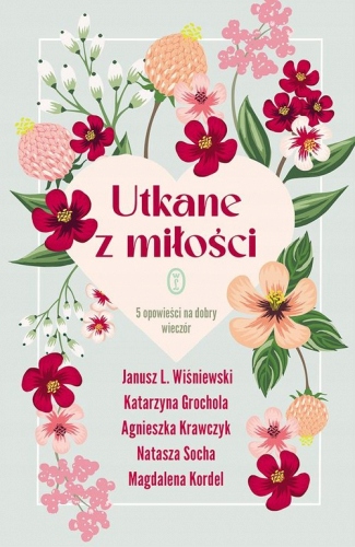 Utkane z miłości 5 opowieści na dobry wieczór Wiśniewski Janusz L., Groch