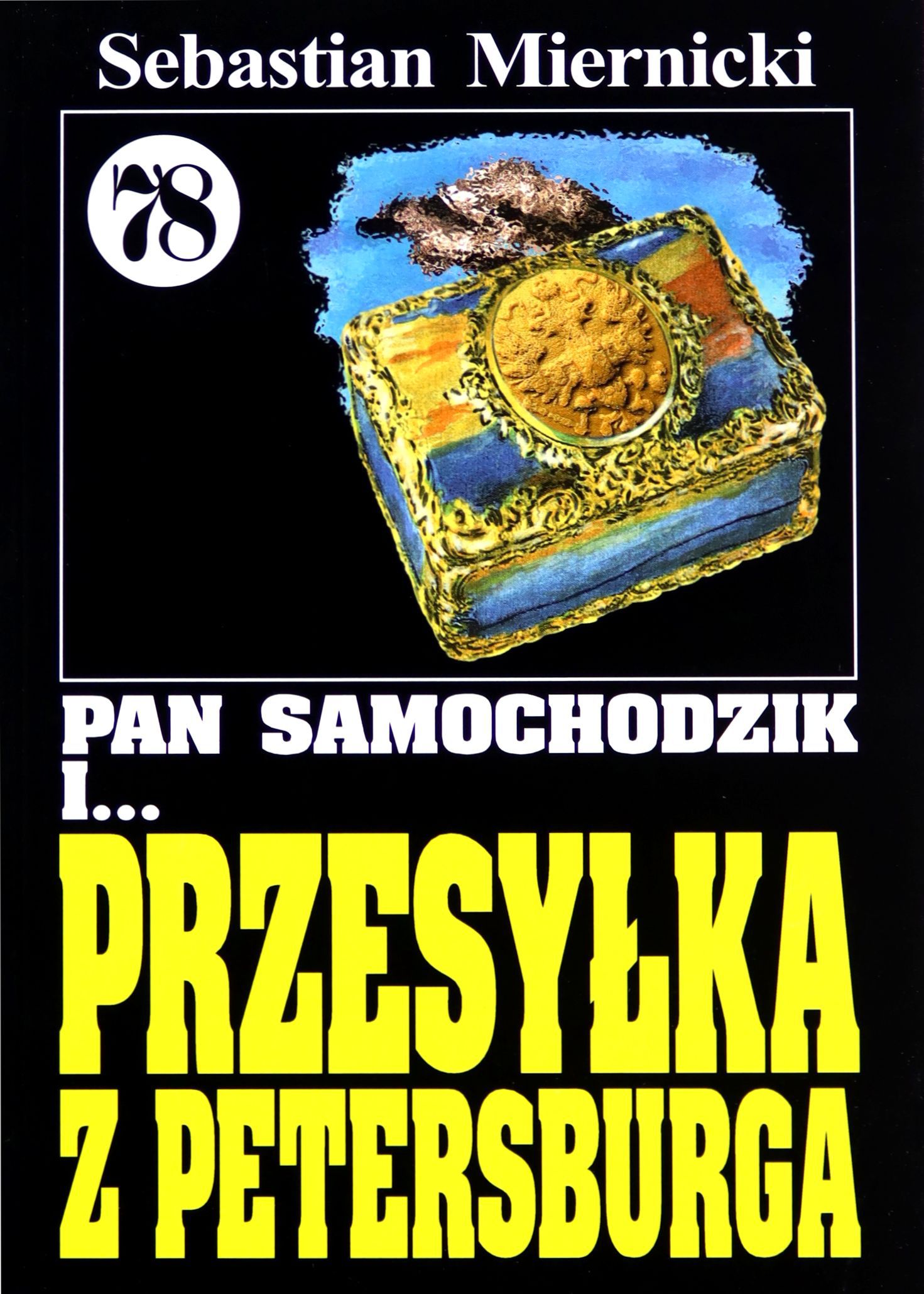 

Pan Samochodzik I Tom: 78 Przesyłka Z Petersburga