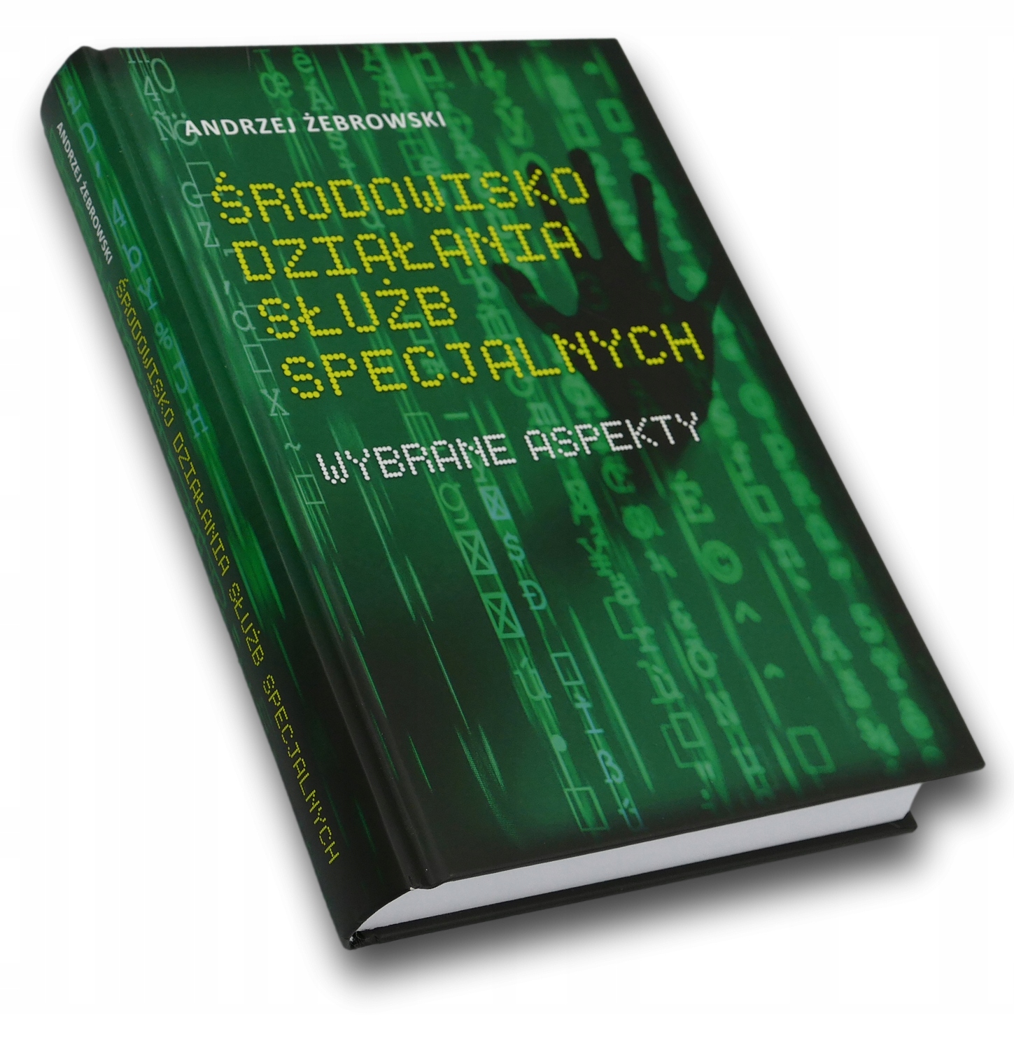 Środowisko działania służb specjalnych A Żebrowski