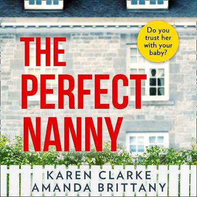 Perfect Nanny - Clarke, Karen AUDIOBOOK