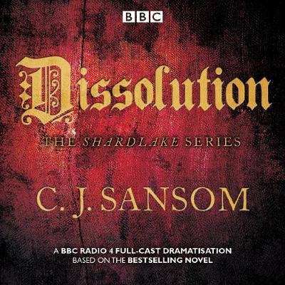 Shardlake: Dissolution - Sansom, CJ AUDIOBOOK