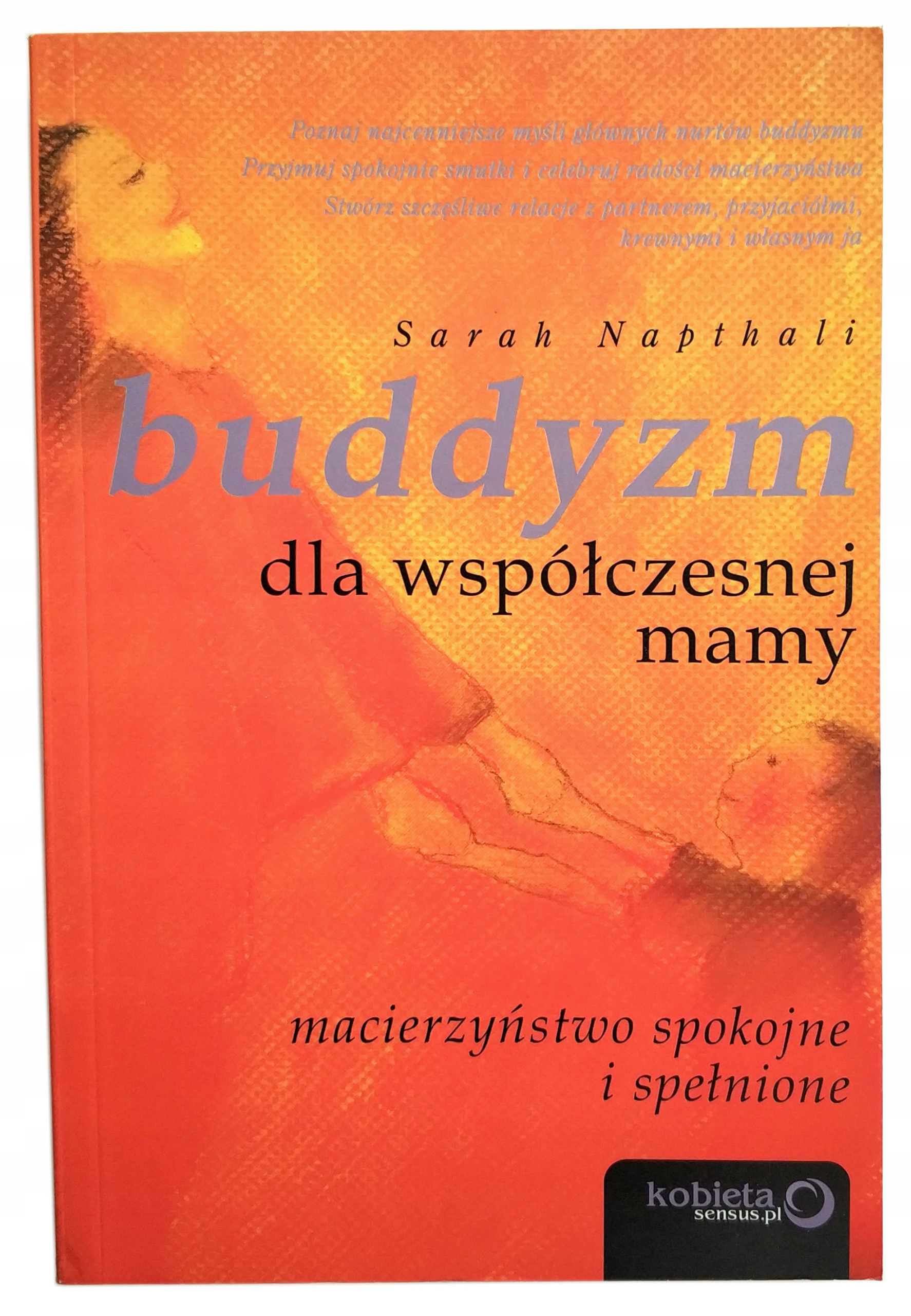 Buddyzm Dla Współczesnej Mamy, Napthali, Nowa