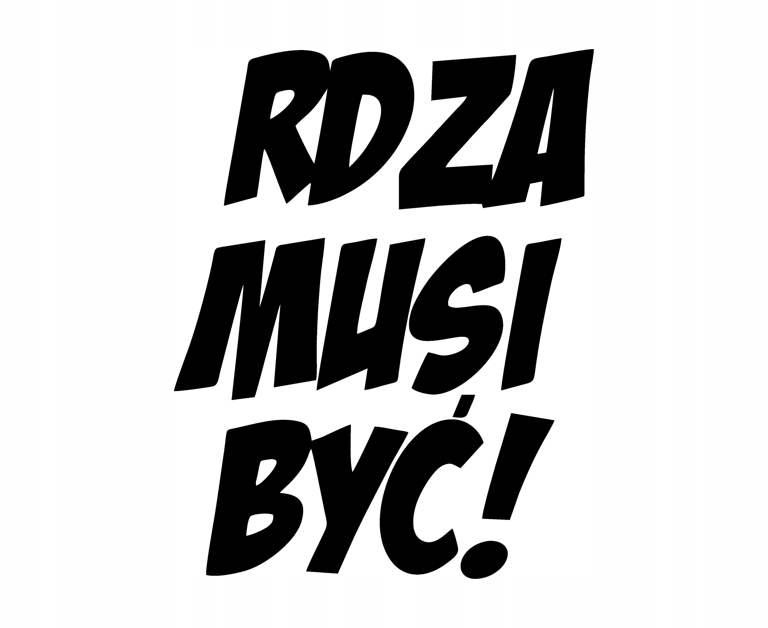 

Naklejka na auto Rdza musi być!