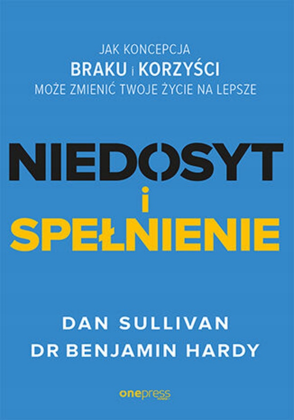 

Niedosyt i spełnienie Dan Sullivan