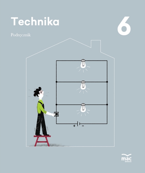 

Technika Podręcznik Klasa 6 Mac Edukacja
