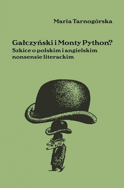 Gałczyński i Monty Python? Maria Tarnogórska