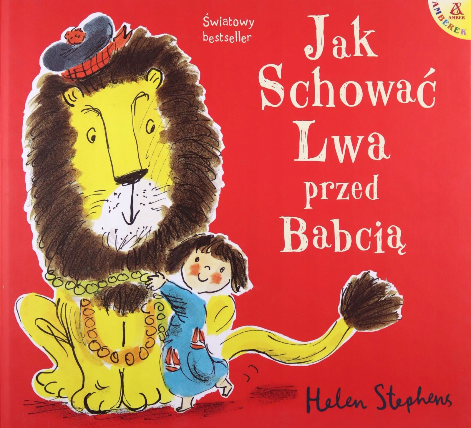 

Jak Schować Lwa Przed Babcią Helen Stephens (ksi