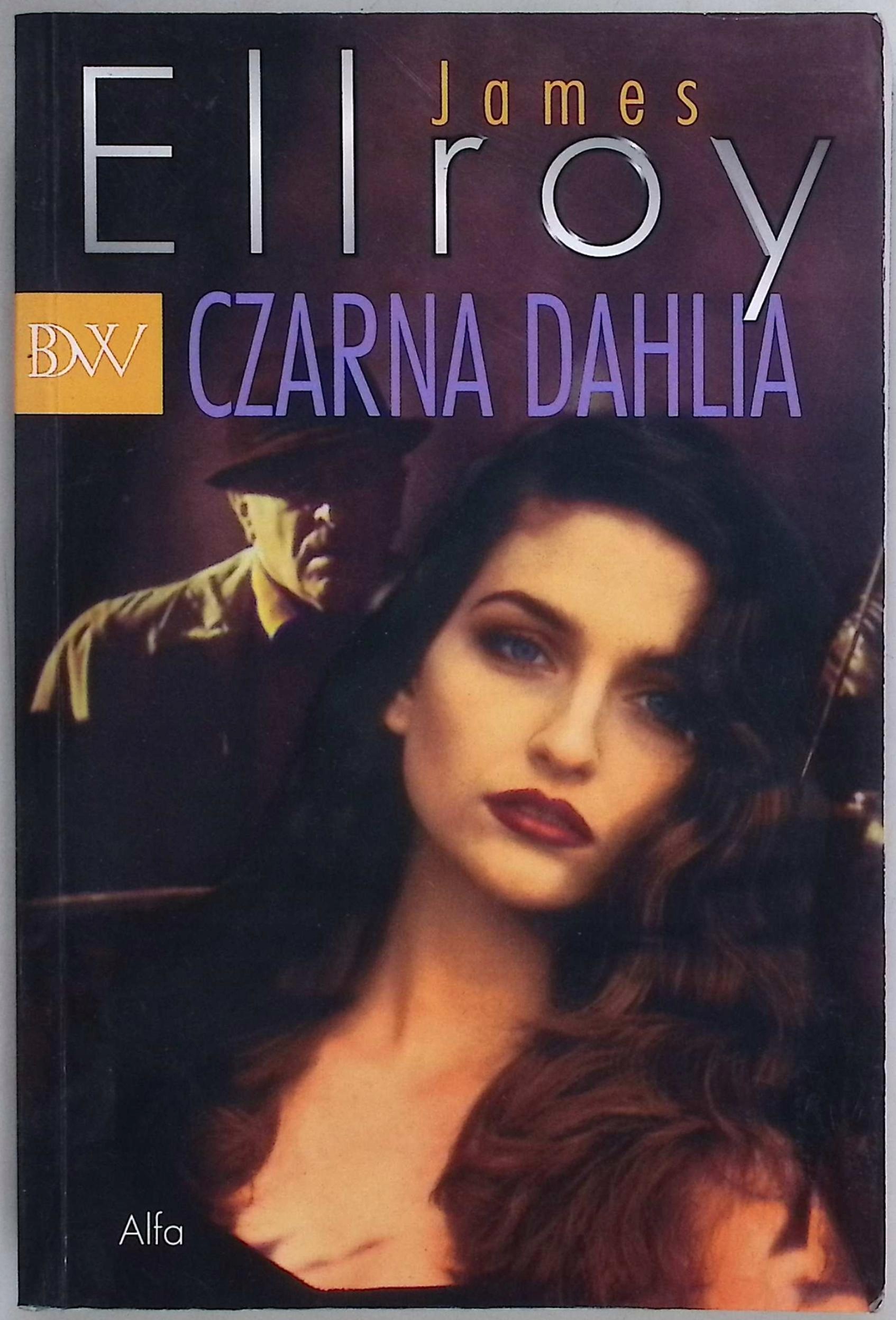 Czarna Dahlia James Ellroy