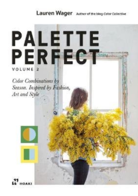 Palette Perfect, Vol. 2: Color Collectives Color Combinations by Season: In