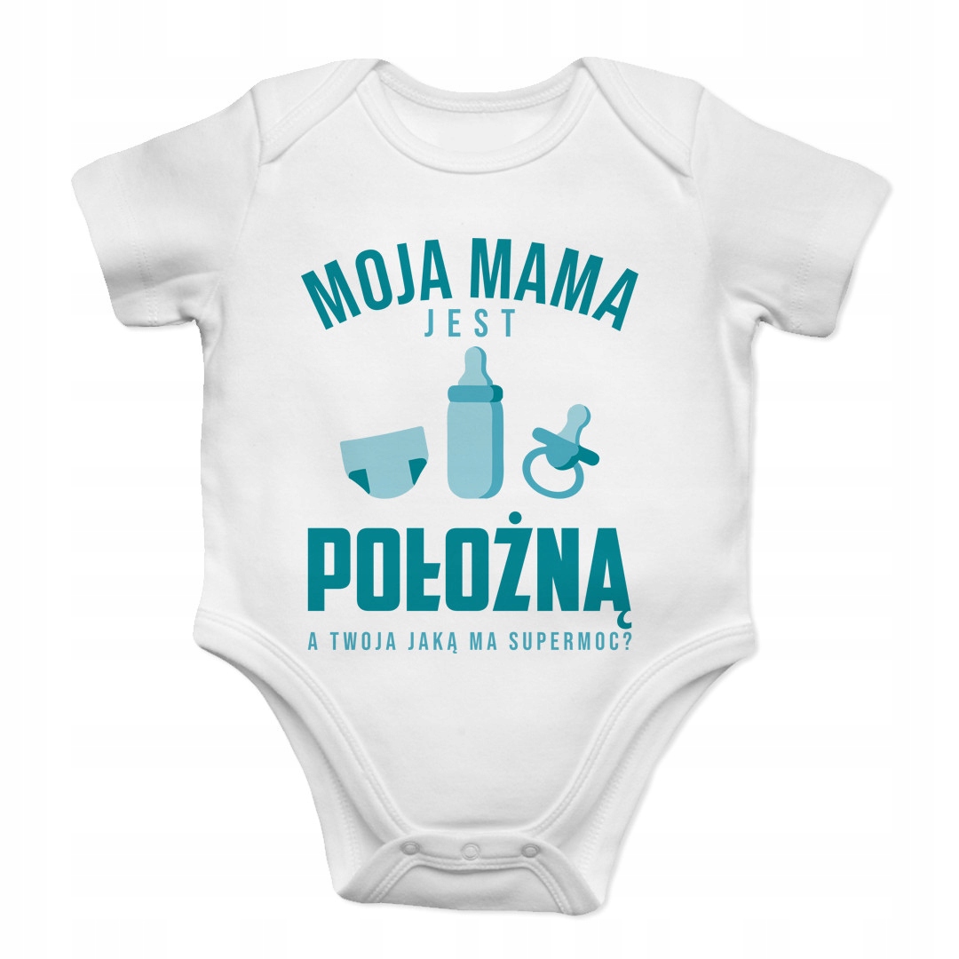 

Moja mama jest położną- body dziecięce z nadrukiem