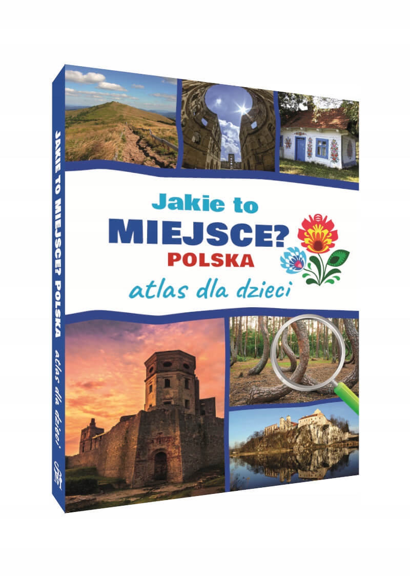 

Atlas Dla Dzieci Jakie To Miejsce Polska Twarda