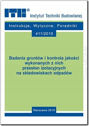 Badania gruntów i kontrola jakości wykonannych z nich przesłon izolacyjnych