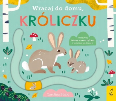 Wracaj do domu, króliczku Carolina Buzio