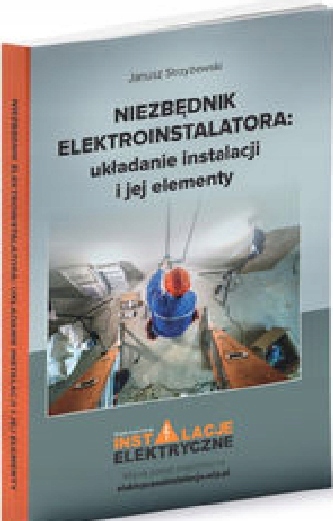 Niezbędnik elektroinstalatora układanie instalacji