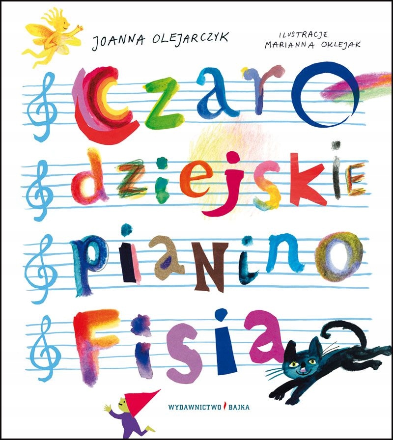 Czarodziejskie pianino Fisia Joanna Olejarczyk Bajka Książka